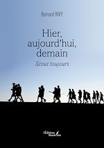 Download this eBook Hier, aujourd'hui, demain – Scout toujours