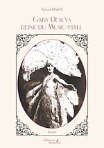 Download this eBook Gaby Deslys – Reine du Music-hall