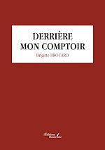 Download this eBook Derrière mon comptoir