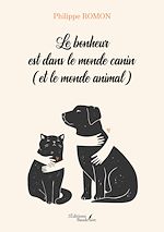 Download this eBook Le bonheur est dans le monde canin (et le monde animal)