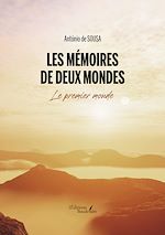 Download this eBook Les mémoires de deux mondes – Le premier monde