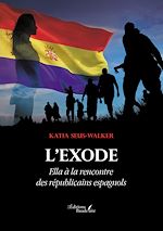 Download this eBook L'Exode – Ella à la rencontre des républicains espagnols