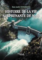 Download this eBook Histoire de la vie surprenante de Mao
