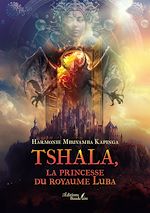 Download this eBook Tshala, la princesse du royaume Luba