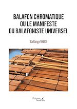 Download this eBook Balafon chromatique ou le manifeste du balafoniste universel
