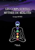 Télécharger le livre :  Les corps subtils – Mythes ou réalités
