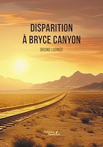 Download this eBook Disparition à Bryce Canyon