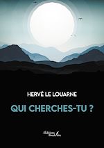 Download this eBook Qui cherches-tu ?