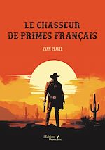 Download this eBook Le chasseur de primes français