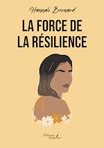 Télécharger le livre :  La force de la résilience