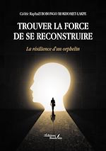 Download this eBook Trouver la force de se reconstruire