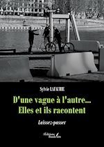 Download this eBook D'une vague à l'autre... Elles et ils racontent – Tome 2