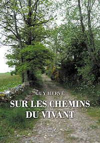 Téléchargez le livre :  Sur les chemins du vivant