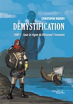 Download this eBook Démystification – Tome I