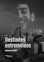 Download this eBook Destinées entremêlées