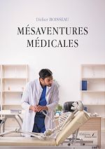 Download this eBook Mésaventures médicales