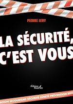 Download this eBook La sécurité, c'est vous