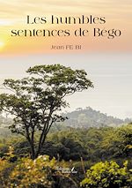 Download this eBook Les humbles sentences de Bégo