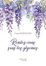 Download this eBook Rendez-vous sous les glycines