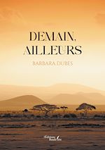 Télécharger le livre :  Demain, ailleurs