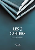 Download this eBook Les 3 cahiers