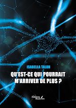 Download this eBook Qu'est-ce qui pourrait m'arriver de plus ?