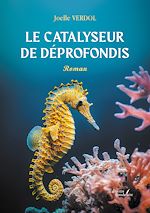 Download this eBook Le catalyseur de Déprofondis