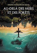 Télécharger le livre :  Au-delà des mers et des forêts