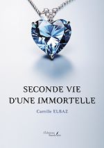 Download this eBook Seconde vie d'une immortelle