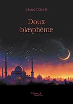 Download this eBook Doux blasphème