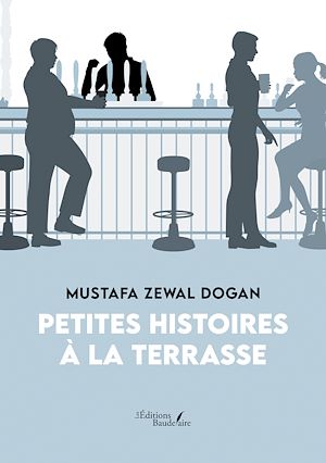 Téléchargez le livre :  Petites histoires à la terrasse