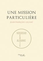 Download this eBook Une mission particulière