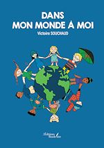 Télécharger le livre :  Dans mon monde à moi