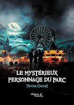 Télécharger le livre :  Le mystérieux personnage du parc