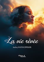 Download this eBook La vie rêvée
