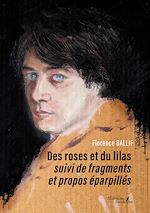 Download this eBook Des roses et du lilas suivi de fragments et propos éparpillés