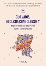 Télécharger le livre :  Quo vadis, Ecclesia Congolensis ?