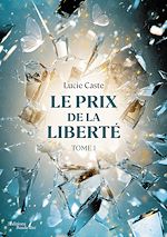 Télécharger le livre :  Le prix de la liberté