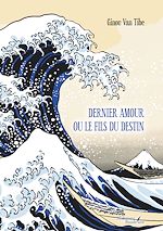 Télécharger le livre :  Dernier amour ou le fils du destin