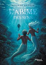 Télécharger le livre :  L'abîme des sens