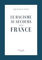 Télécharger le livre :  Le racisme au secours de la France