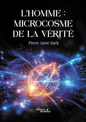 Téléchargez le livre :  L'Homme : microcosme de la vérité