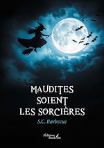 Télécharger le livre :  Maudites soient les sorcières