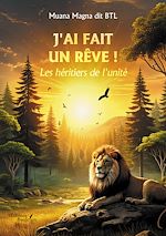 Télécharger le livre :  J'ai fait un rêve ! Les héritiers de l'unité