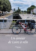 Télécharger le livre :  Un amour de Loire à vélo