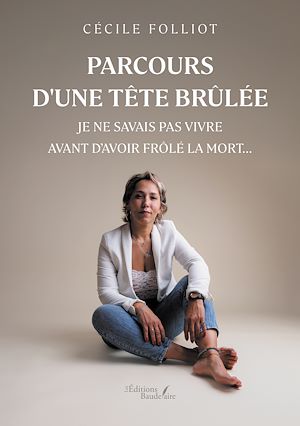 Téléchargez le livre :  Parcours d'une tête brûlée