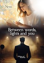 Télécharger le livre :  Between words, lights and you
