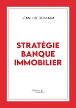 Télécharger le livre :  Stratégie banque immobilier