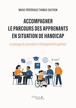 Télécharger le livre :  Accompagner le parcours des apprenants en situation de handicap