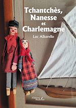 Télécharger le livre :  Tchantchès, Nanesse et Charlemagne